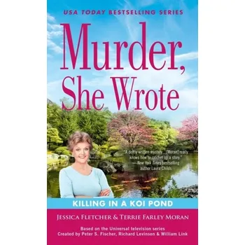 Beletrie pro dospělé Murder, She Wrote: Killing In A Koi Pond - Jessica Fletcherová; Donald Bain [EN] (2021, Měkká, Penguin Putnam Inc)