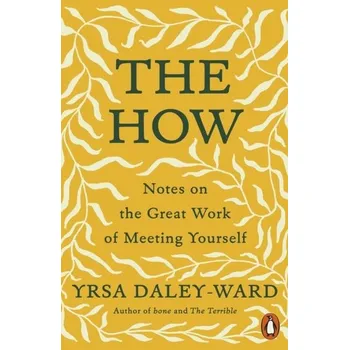 The How - Daley-Ward, Yrsa