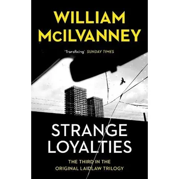 Strange Loyalties - McIlvanney, William