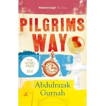 Populárně naučná literatura pro dospělé Pilgrims Way - Gurnah, Abdulrazak