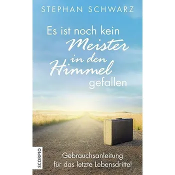 Osobní rozvoj Es ist noch kein Meister in den Himmel gefallen - Schwarz, Stephan