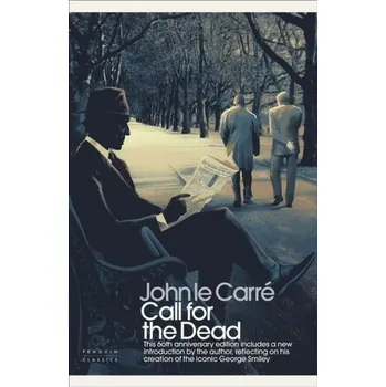 Call for the Dead. Anniversary Edition - John Le Carré