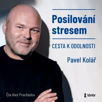 Posilování stresem - Cesta k odolnosti Audiokniha