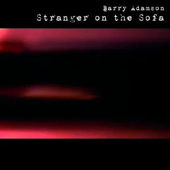 Zahraniční hudba Barry Adamson - Stranger On The Sofa (CD, BARRY1CD)