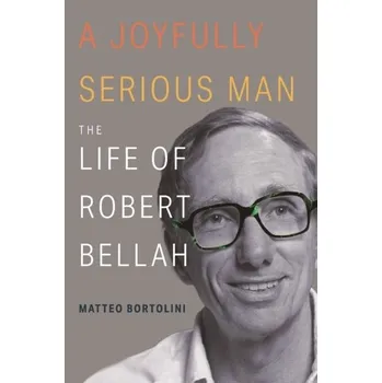 Literární biografie A Joyfully Serious Man - Bortolini, Matteo