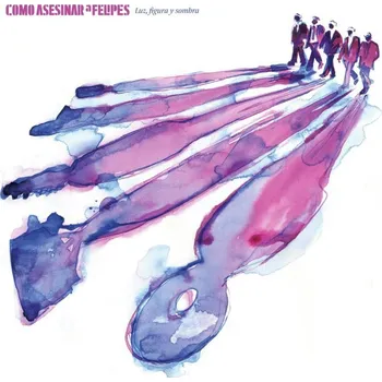 Hudba Como Asesinar A Felipes : Luz,Figura Y Sombra LP