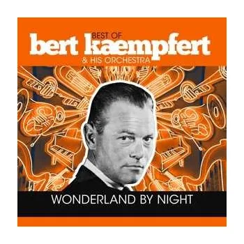 Zahraniční hudba LP Bert Kaempfert & His Orchestra: Wonderland By Night - Best Of Bert Kaempfert & His Orchestra 2022