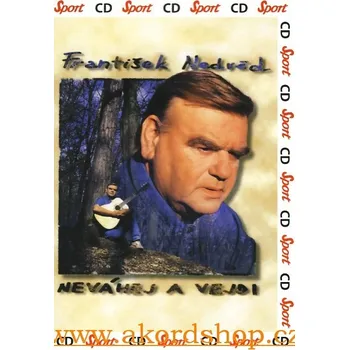 Česká hudba František Nedvěd - Neváhej a vejdi CD (pošetka)