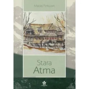 Stara Atma - Maciej Pinkwart