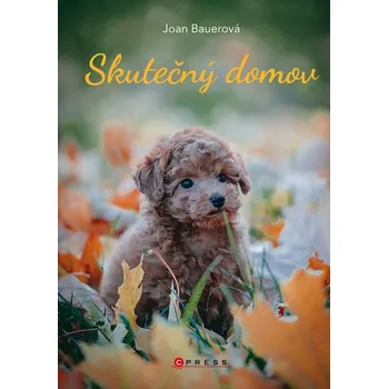 Kniha Skutečný domov - Joan Bauerová (E-Kniha)