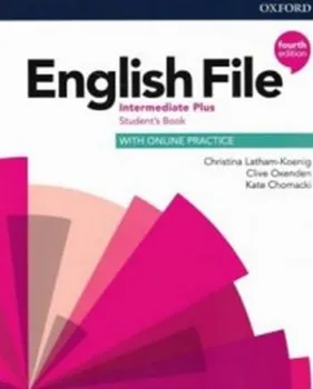 Anglický jazyk English File Fourth Edition Intermediate Plus Student's Book - Christina Latham-Koenig (2020, brožovaná)