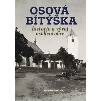 Osová Bítýška: Historie a vývoj…