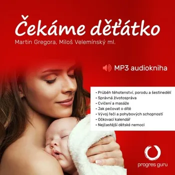 Čekáme děťátko - Martin Gregora - audiokniha