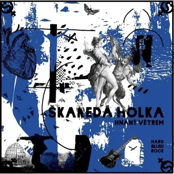 Zahraniční hudba Škaredá holka : Hnaný Větrem LP