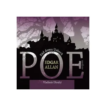 Pád domu Usherů, Berenice - Edgar Allan Poe - audiokniha