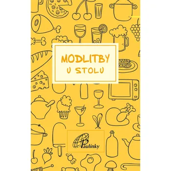 Pohádka Paulínky Modlitby u stolu