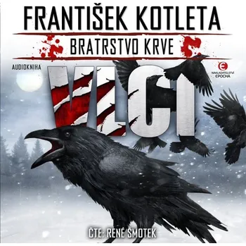 Vlci - František Kotleta - audiokniha