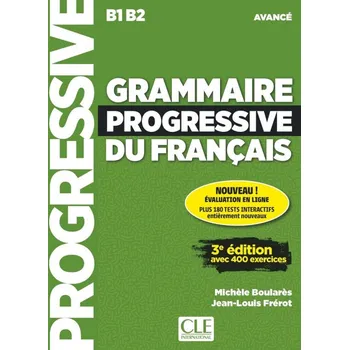 Francouzský jazyk Grammaire progressive du francais - Nouvelle edition : Livre avance + Livre - Michèle Boulares, Jean-Louis Frérot