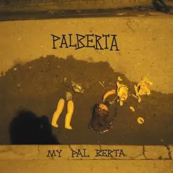 Zahraniční hudba LP Palberta: My Pal Berta 2014