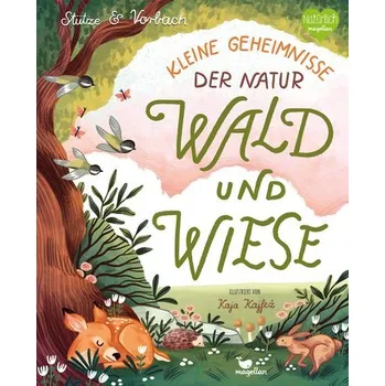 Příroda Kleine Geheimnisse der Natur - Wald und Wiese - Stütze, Annett
