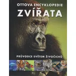 Ottova encyklopedie: Zvířata: Průvodce…
