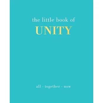 Cizojazyčná kniha The Little Book of Unity - Gray, Joanna