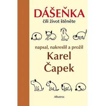 Dášeňka, čili život štěněte - Karel…