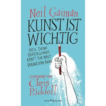 Kunst ist wichtig - Neil Gaiman