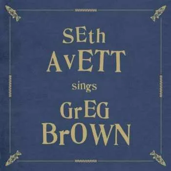 Zahraniční hudba CD Seth Avett: Seth Avett Sings Greg Brown 2022