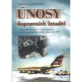 Únosy dopravních letadel v Československu v rámci Československa od vzniku republiky do období samos - Keller Ladislav, Koverdynsky Bohdan