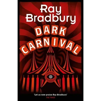 Dark Carnival - Ray Bradbury