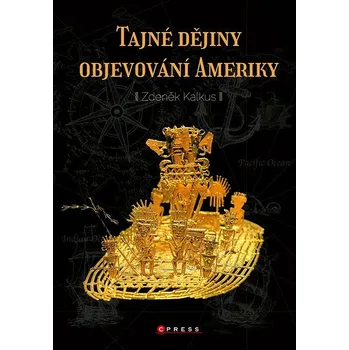 Kniha Tajné dějiny objevování Ameriky Ekniha