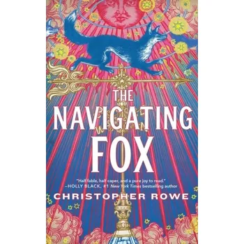 The Navigating Fox - Rowe, Christopher J