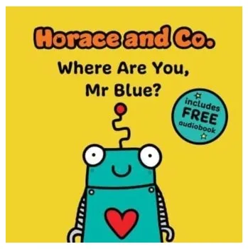 První čtění Horace & Co: Where are you, Mr. Blue? - Flossy and Jim