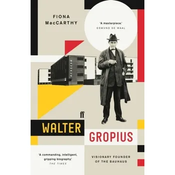 Walter Gropius [EN] (2020, Brožovaná / brožovaná, Faber & Faber)