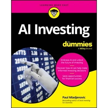 AI Investing For Dummies - Mladjenovic, Paul