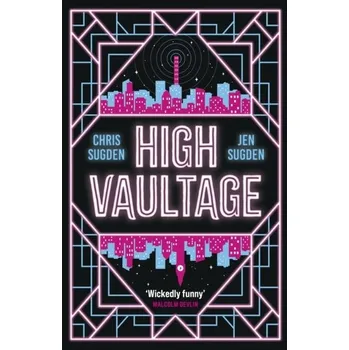 High Vaultage - Sugden, Chris; Sugden, Jen