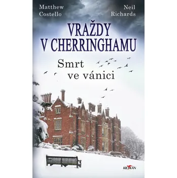 Vraždy v Cherringhamu Smrt ve vánici - Matthew Costello, Neil Richards