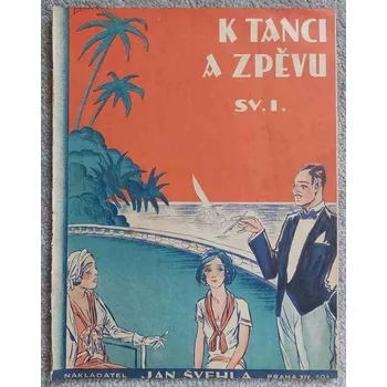K tanci a zpěvu - Jan Švehla