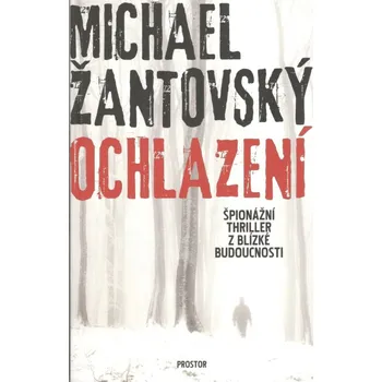 Ochlazení - Michael Žantovský (2016, brožovaná)