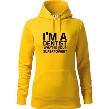 Dámská mikina I Am A Dentist So What is Your Superpower - Mikina dámská Cape s kapucí - L ( Žlutá )