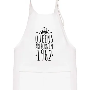 Kuchyňská zástěra Queens are born in 1962 - Dětská zástěra na vaření - Univerzální velikost ( Bílá )