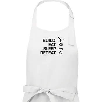 Kuchyňská zástěra Build eat sleep repeat - montážní pěna - Dámská zástěra na vaření - Univerzální velikost ( Bílá )