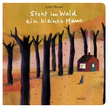 Pohádka Steht im Wald ein kleines Haus - Bauer, Jutta