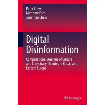 Technika Digital Disinformation - Chew, Peter; Fort, Matthew; Chew, Jonathan