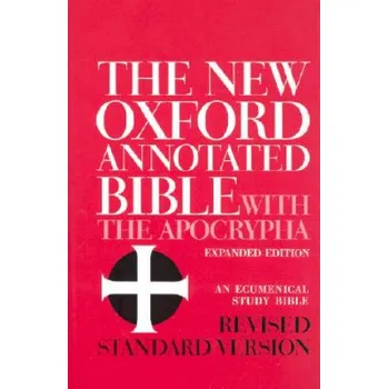 Cizí jazyk New Oxford Annotated Bible with the Apocrypha: Revised Standard Version, Containing the Second Edition of the New Testament and an Expanded Edition of the Apocrypha – Herbert Gordon May,Bruce Manning Metzger (HE)