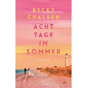 Acht Tage im Sommer - Chalsen, Becky
