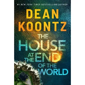 Umění The House at the End of the World – KOONTZ DEAN (EN)