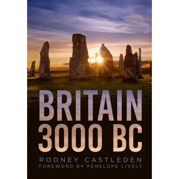 Britain 3000 BC - Rodney Castleden