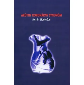 Akútny koronárny syndróm - Martin Studenčan